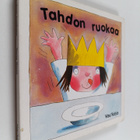 Tony Ross : Tahdon ruokaa - pikkukuva 1