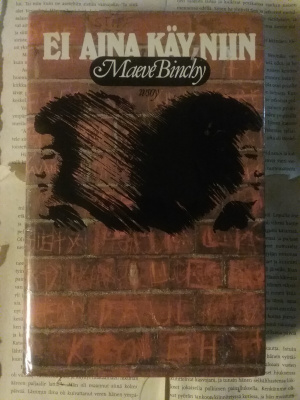 Maeve Binchy - Ei aina käy niin (sid.)