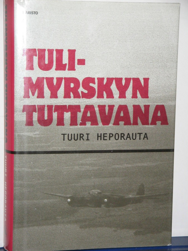 Tuuri Heporauta : TULIMYRSKYN TUTTAVANA Lentomestari 'Otso'