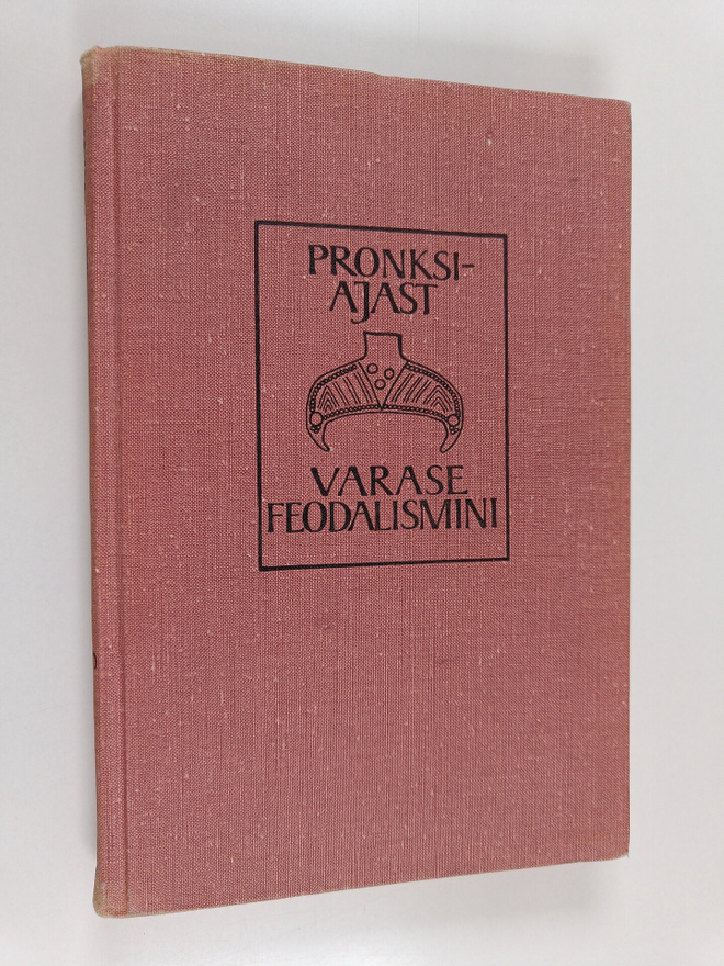 H. Moora : Pronksiajast varase feodalismini : uurimusi Ba...