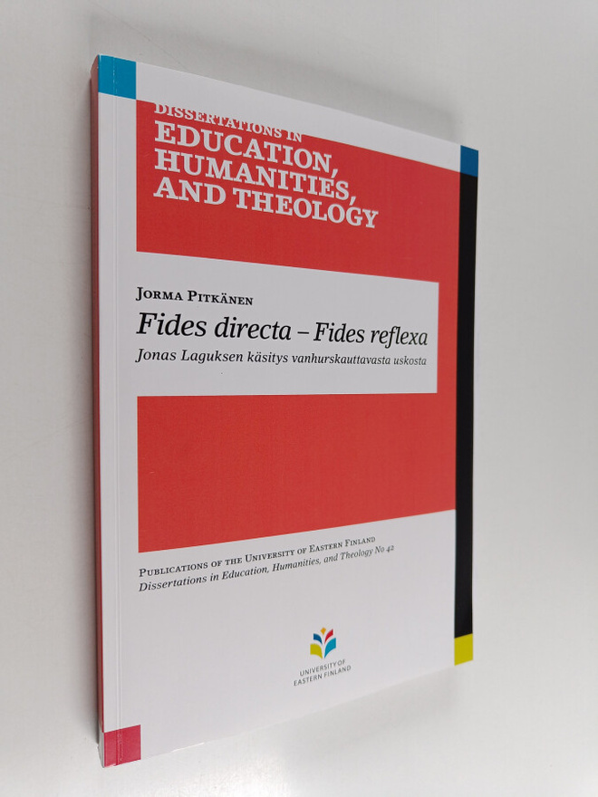 Jorma Pitkänen : Fides Directa - Fides Reflexa : Jonas La...