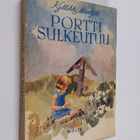Kyllikki Mäntylä : Portti sulkeutuu y.m. lapsinovelleja - pikkukuva 1