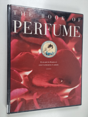 Elisabeth Barille : The book of perfume
