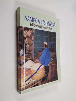 Suvi-Anne Siimes : Sampoa etsimässä : kehitysmaat ja kans...