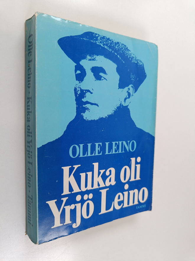 Olle Leino : Kuka oli Yrjö Leino
