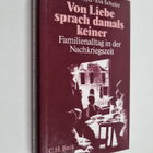 Sibylle Meyer ym. : Von Liebe sprach damals keiner - Fami... - pikkukuva 1