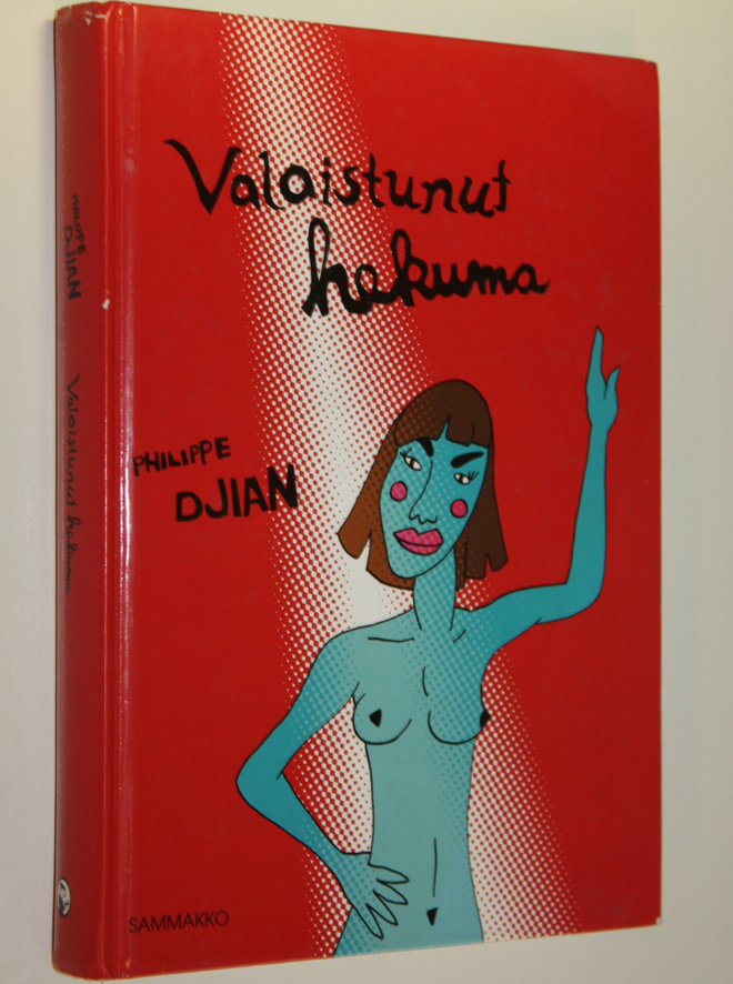 Philippe Djian : Valaistunut hekuma