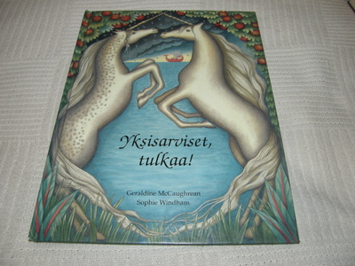 McCaughrean - Windham Yksisarviset, tulkaa!