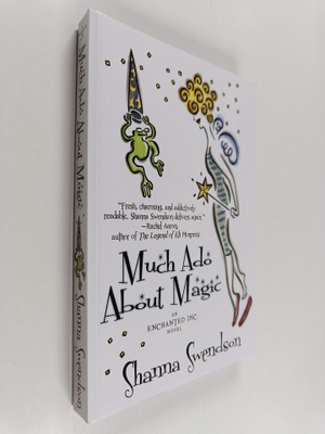 Shanna Swendson : Much Ado about Magic