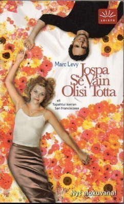 Marc Levy - Jospa se vain olisi totta