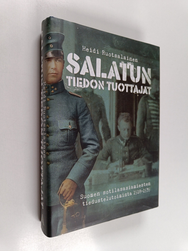 Heidi Ruotsalainen : Salatun tiedon tuottajat : Suomen so...