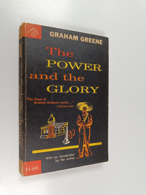 Graham Greene : The power and the glory