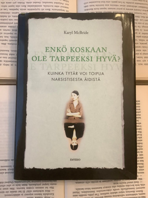 Karyl McBride - Enkö koskaan ole tarpeeksi hyvä? (sid.)