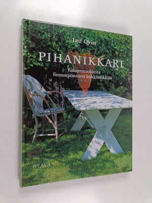 Leif Qvist : Pihanikkari : rakennusohjeita linnunpöntöstä...