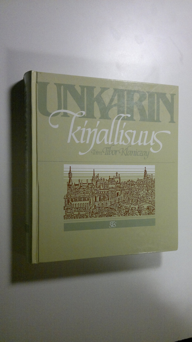 Tibor (toim.) Klaniczay : Unkarin kirjallisuus