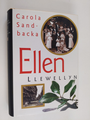 Carola Sandbacka : Ellen Llewellyn : romaani