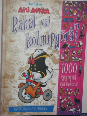 Walt Disney : AKU ANKKA Rahat vai kolmipyörä?