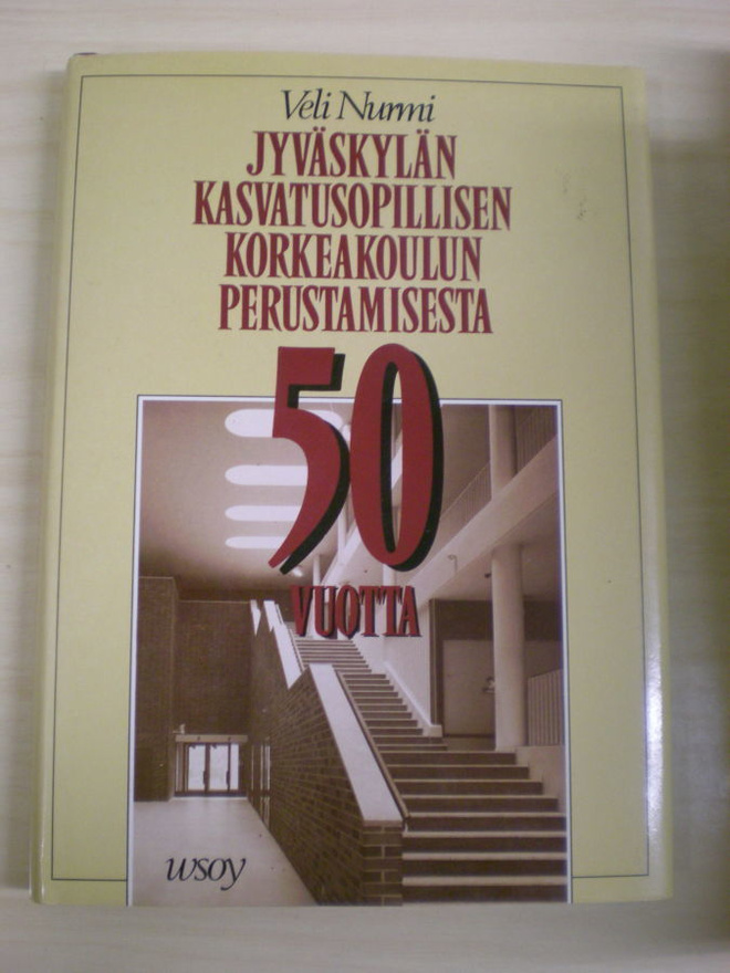 Veli Nurmi: Jyväskylän kasvatusopillisen korkeakoulun perust