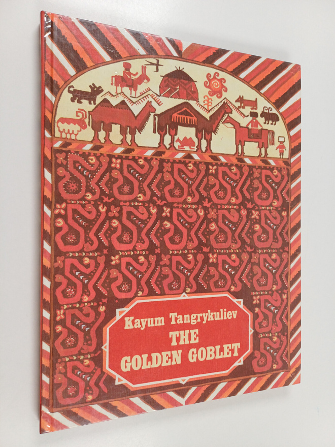 Kayum Tangrykuliev : The golden goblet