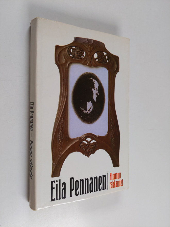 Eila Pennanen : Himmun rakkaudet