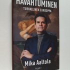 Mika Aaltola : Havahtuminen : Turvallinen Eurooppa - pikkukuva 1