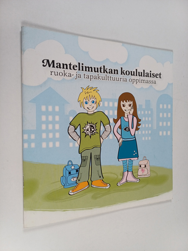 Pirtta Holopainen : Mantelimutkan koululaiset : ruoka- ja...