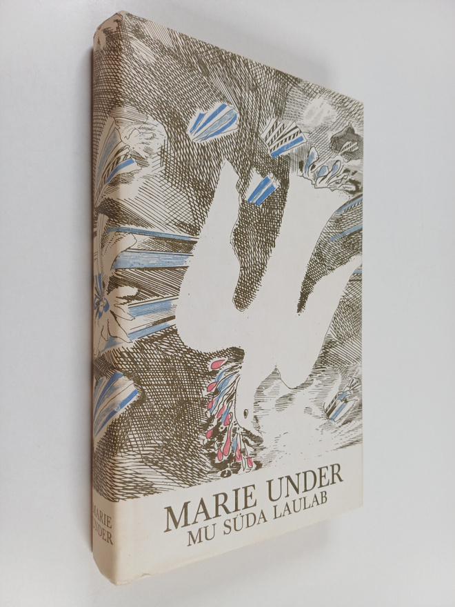 Marie Under : Mu suda laulab : luuletusi kolmeteistkumnes...
