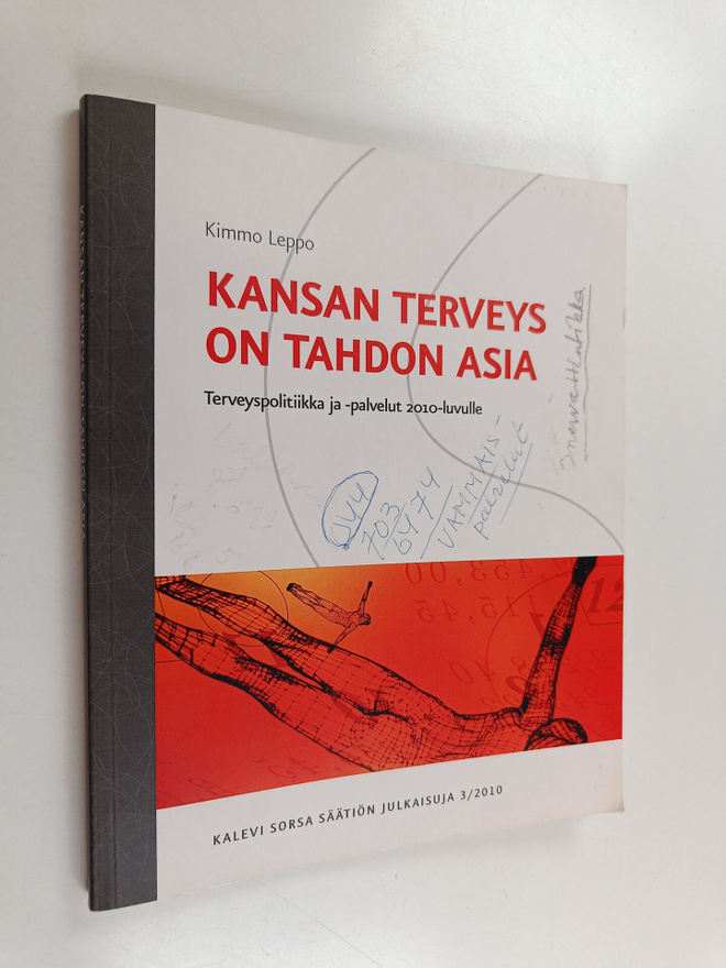 Kimmo Leppo : Kansan terveys on tahdon asia : terveyspoli...