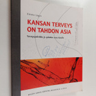 Kimmo Leppo : Kansan terveys on tahdon asia : terveyspoli... - pikkukuva 1