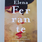 Elena Ferrante : Aikuisten valheellinen elämä - pikkukuva 1