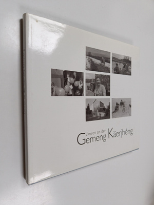 Heng Ketter : Liewen an der Gemeng Kärjheng