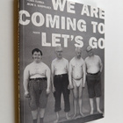 Pekka Elomaa : We are coming to let's go : Pertti Kurikan... - pikkukuva 1