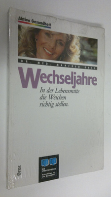 Manfred Raff : Wechseljahre : In der Lebensmitte die Weic...