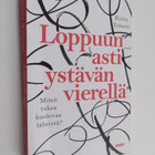 Riitta Tulusto : Loppuun asti ystävän vierellä : miten tu... - pikkukuva 1