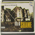 Black Attack • It's A Shame CD Maxi-Single - pikkukuva 1