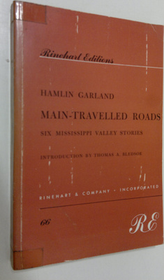 Hamlin Garland : Main-travelled roads : six Mississippi v...
