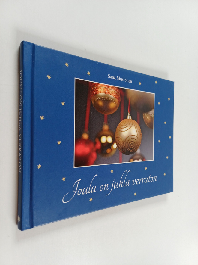 Sana Mustonen : Joulu on juhla verraton