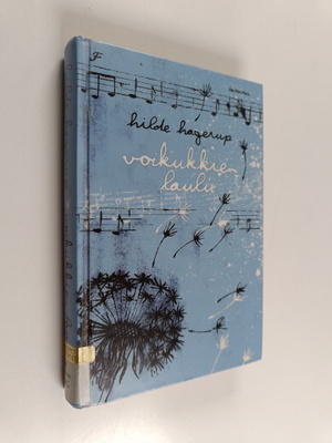 Hilde Hagerup : Voikukkien laulu