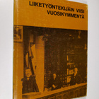 Kyösti Reunanen : Liiketyöntekijäin viisi vuosikymmentä - pikkukuva 1