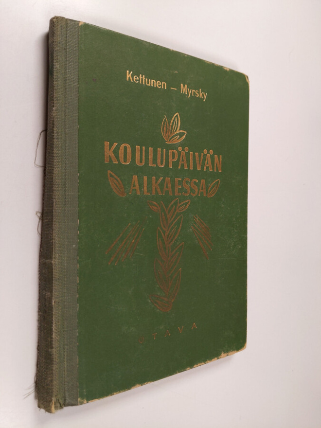 Maire Kettunen : Koulupäivän alkaessa : aineistoa kouluje...