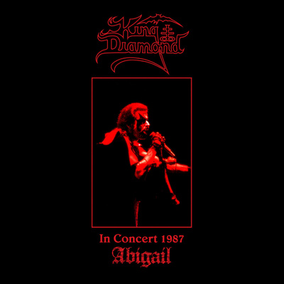 King Diamond: In Concert 1987 - Abigail (RR 9987 2)