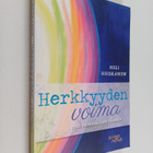 Heli Heiskanen : Herkkyyden voima : opas omannäköiseen el... - pikkukuva 1