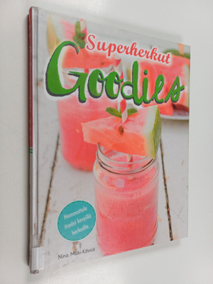 Nina Mäki-Kihniä : Goodies! Hemmottele itseäsi kevyillä s...
