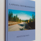 Pentti Ikonen : Lapiosta tietokoneeseen : Kertomuksia tei... - pikkukuva 1