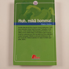 Malin Stehn : Huh, mikä homma! - pikkukuva 2