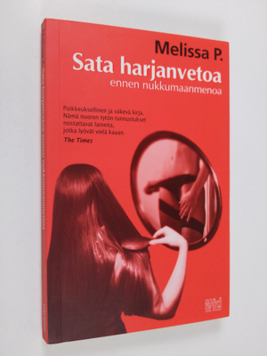 Melissa P. : Sata harjanvetoa ennen nukkumaanmenoa