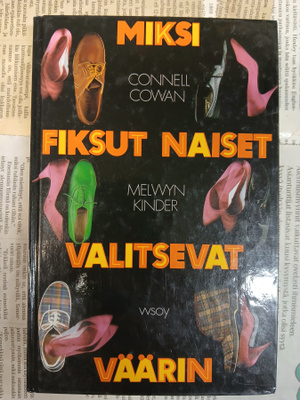 Connell Cowan - Miksi fiksut naiset valitsevat väärin (sid.)