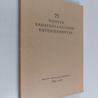Toivo J. Paloposki : 75 vuotta sahateollisuuden yhteistoi... - pikkukuva 1