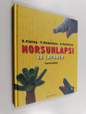 Rudyard Kipling : Norsunlapsi ja lapanen : teatterileikki