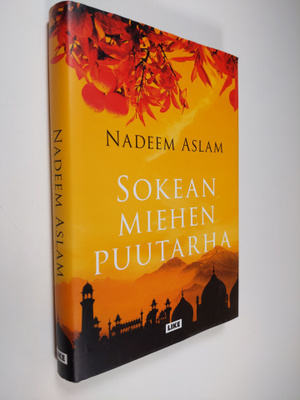 Nadeem Aslam : Sokean miehen puutarha
